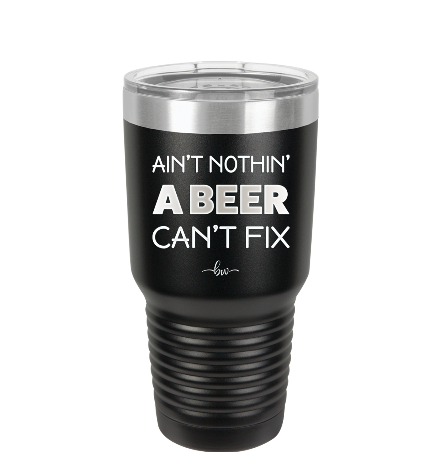 Ain't Nothin a Beer Can't Fix - Laser Engraved Stainless Steel Drinkware - 1303 -