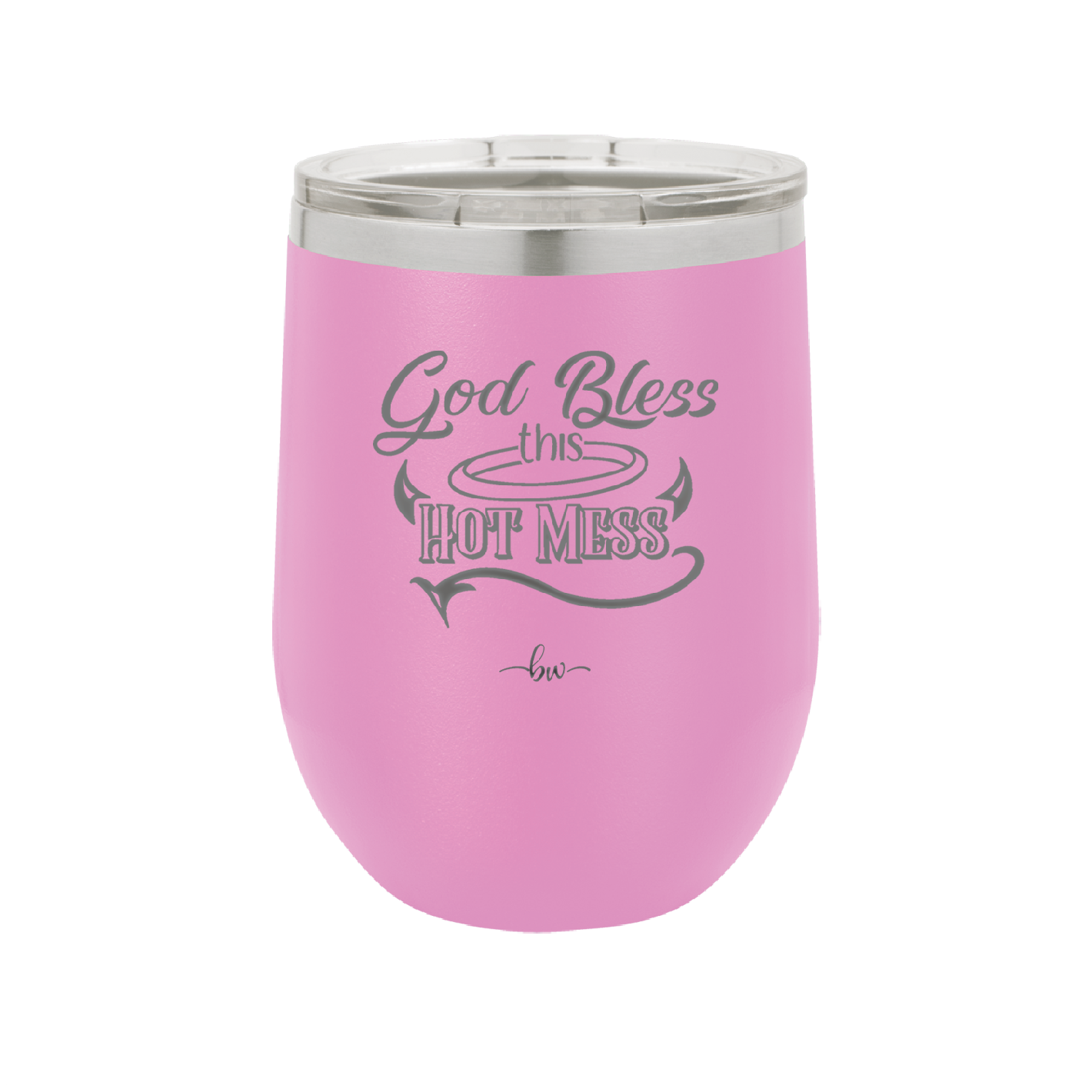 God Bless this Hot Mess - Laser Engraved Stainless Steel Drinkware - 1304 -