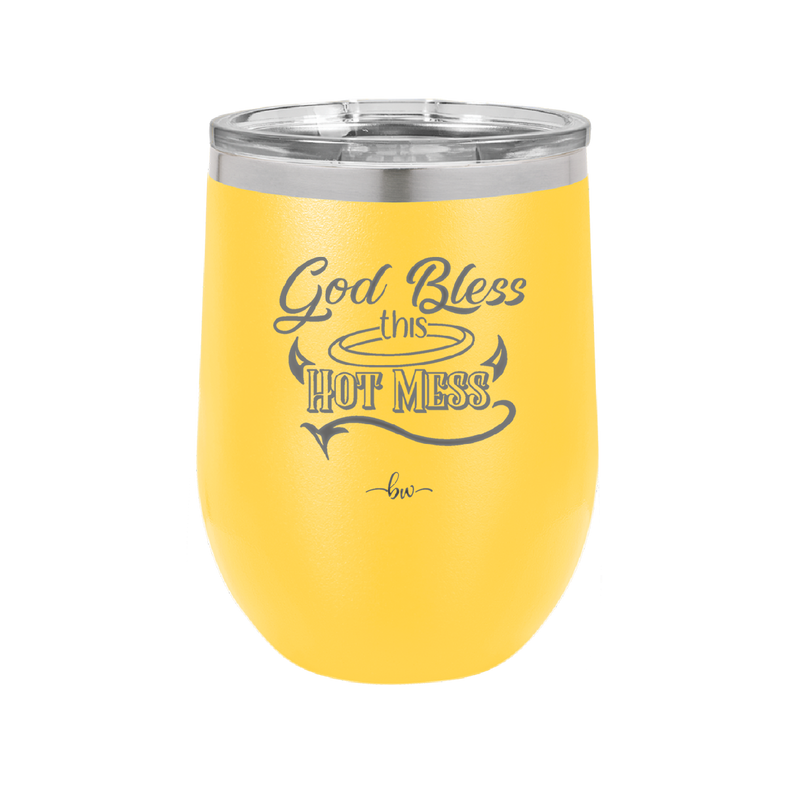 God Bless this Hot Mess - Laser Engraved Stainless Steel Drinkware - 1304 -