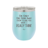 I'm One Drink Away From Telling You What I Really Think - Laser Engraved Stainless Steel Drinkware - 1308 -