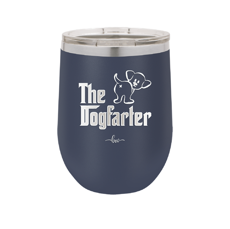 The Dogfarter - Laser Engraved Stainless Steel Drinkware - 1315 -