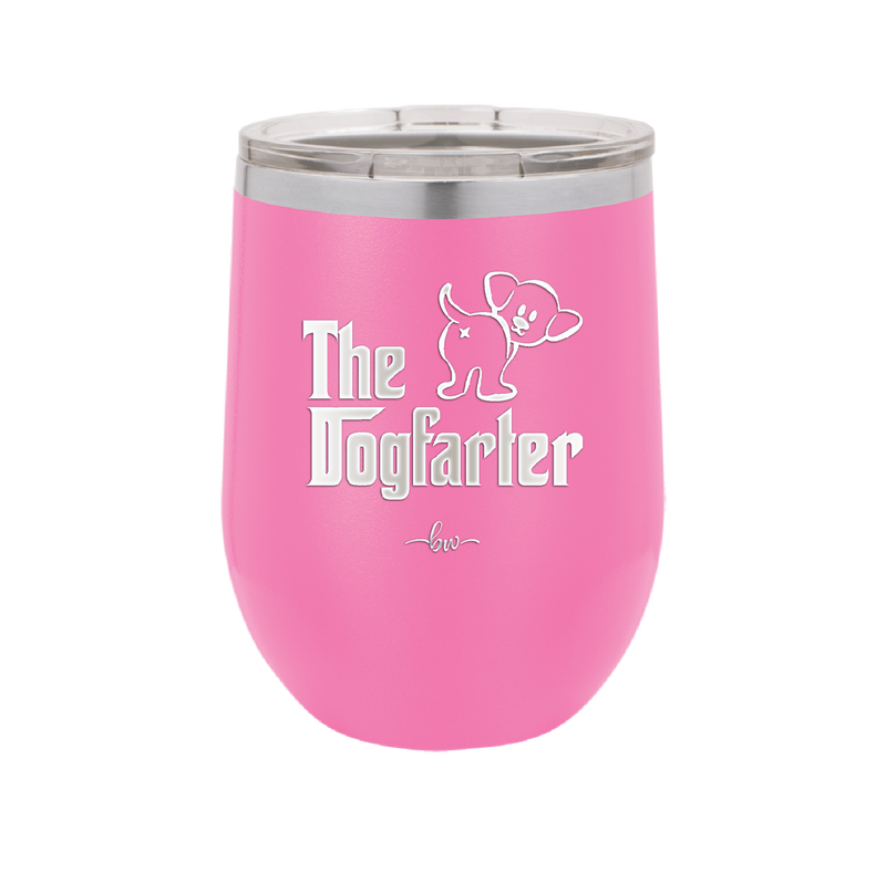 The Dogfarter - Laser Engraved Stainless Steel Drinkware - 1315 -
