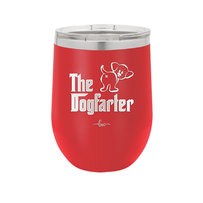 The Dogfarter - Laser Engraved Stainless Steel Drinkware - 1315 -
