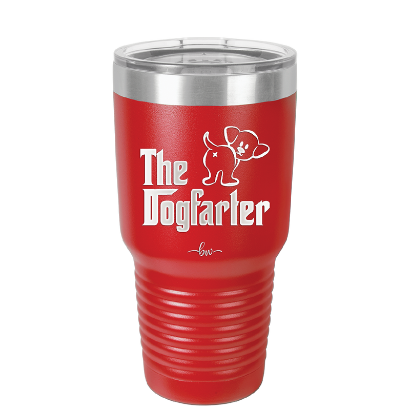 The Dogfarter - Laser Engraved Stainless Steel Drinkware - 1315 -