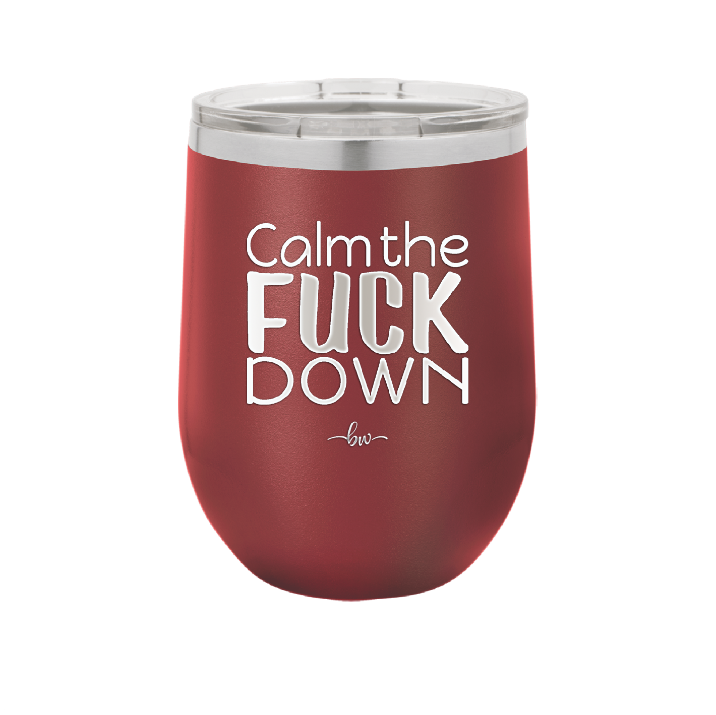 Calm the Fuck Down - Laser Engraved Stainless Steel Drinkware - 1320 -