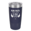 Fun Fact I Don't Give a Flying Fuck - Laser Engraved Stainless Steel Drinkware - 1321 -