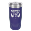 Fun Fact I Don't Give a Flying Fuck - Laser Engraved Stainless Steel Drinkware - 1321 -