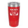 Fun Fact I Don't Give a Flying Fuck - Laser Engraved Stainless Steel Drinkware - 1321 -
