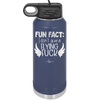 Fun Fact I Don't Give a Flying Fuck - Laser Engraved Stainless Steel Drinkware - 1321 -