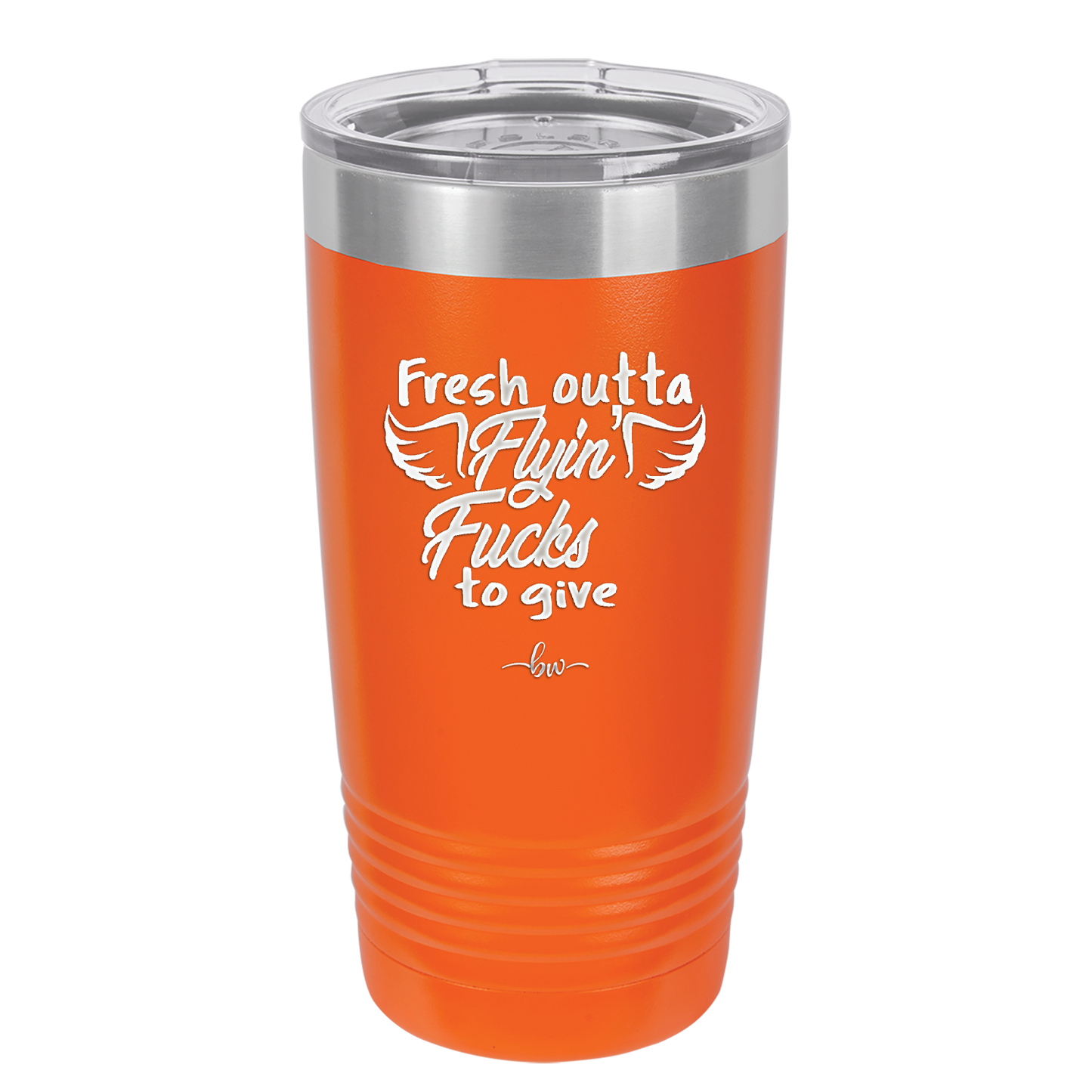 Fresh Outta Flying Fucks to Give - Laser Engraved Stainless Steel Drinkware - 1322 -