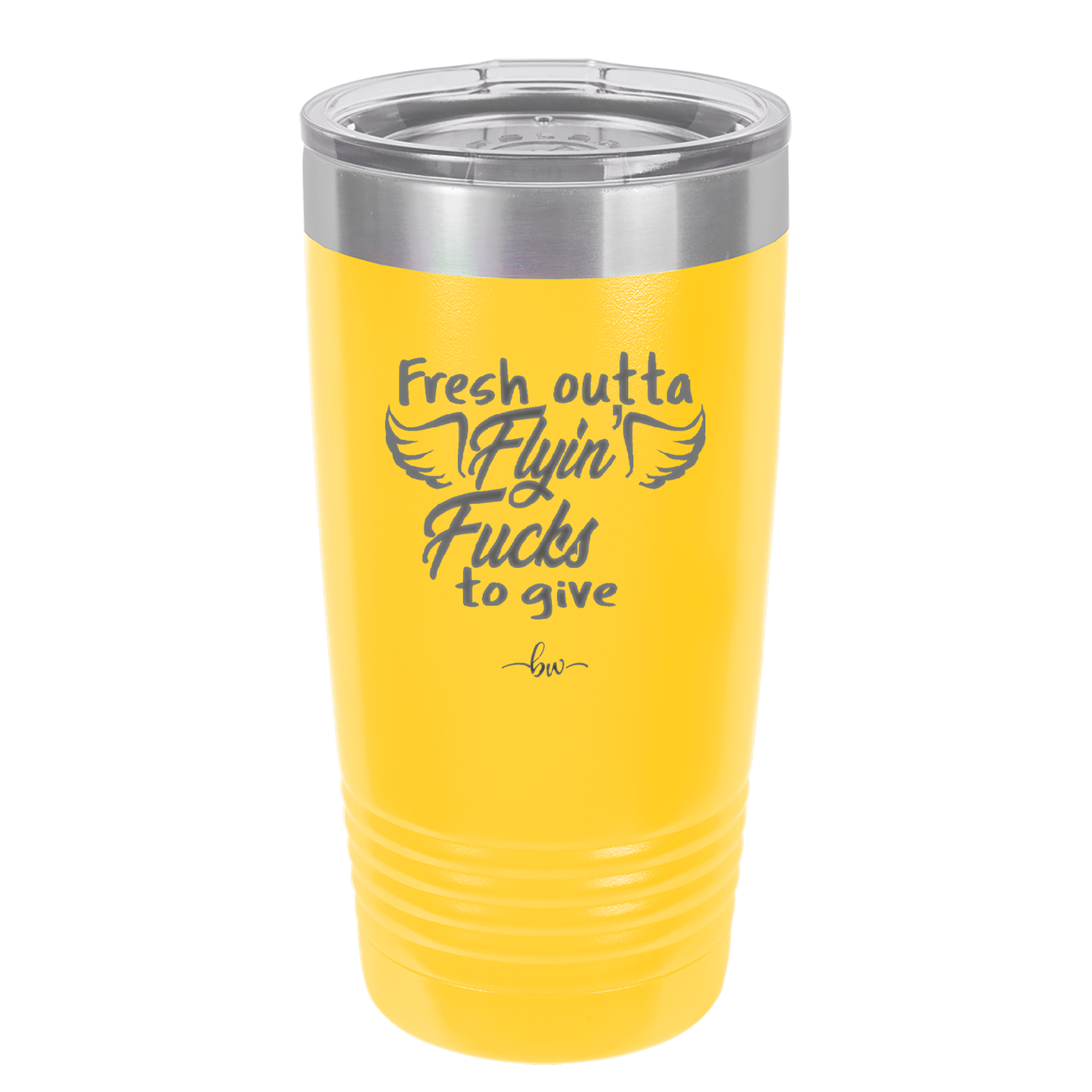 Fresh Outta Flying Fucks to Give - Laser Engraved Stainless Steel Drinkware - 1322 -