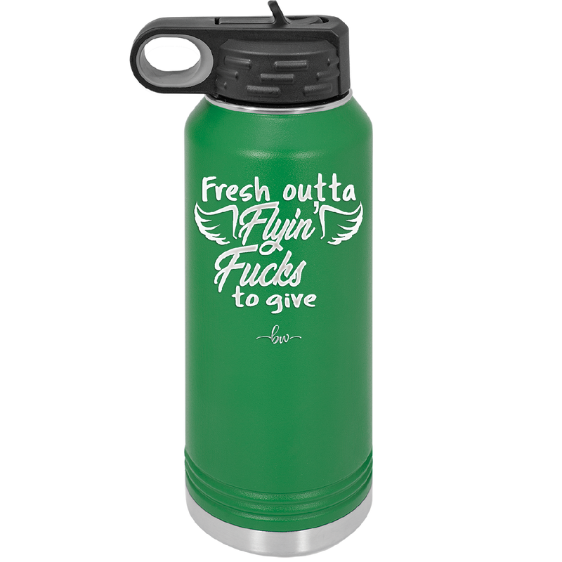 Fresh Outta Flying Fucks to Give - Laser Engraved Stainless Steel Drinkware - 1322 -