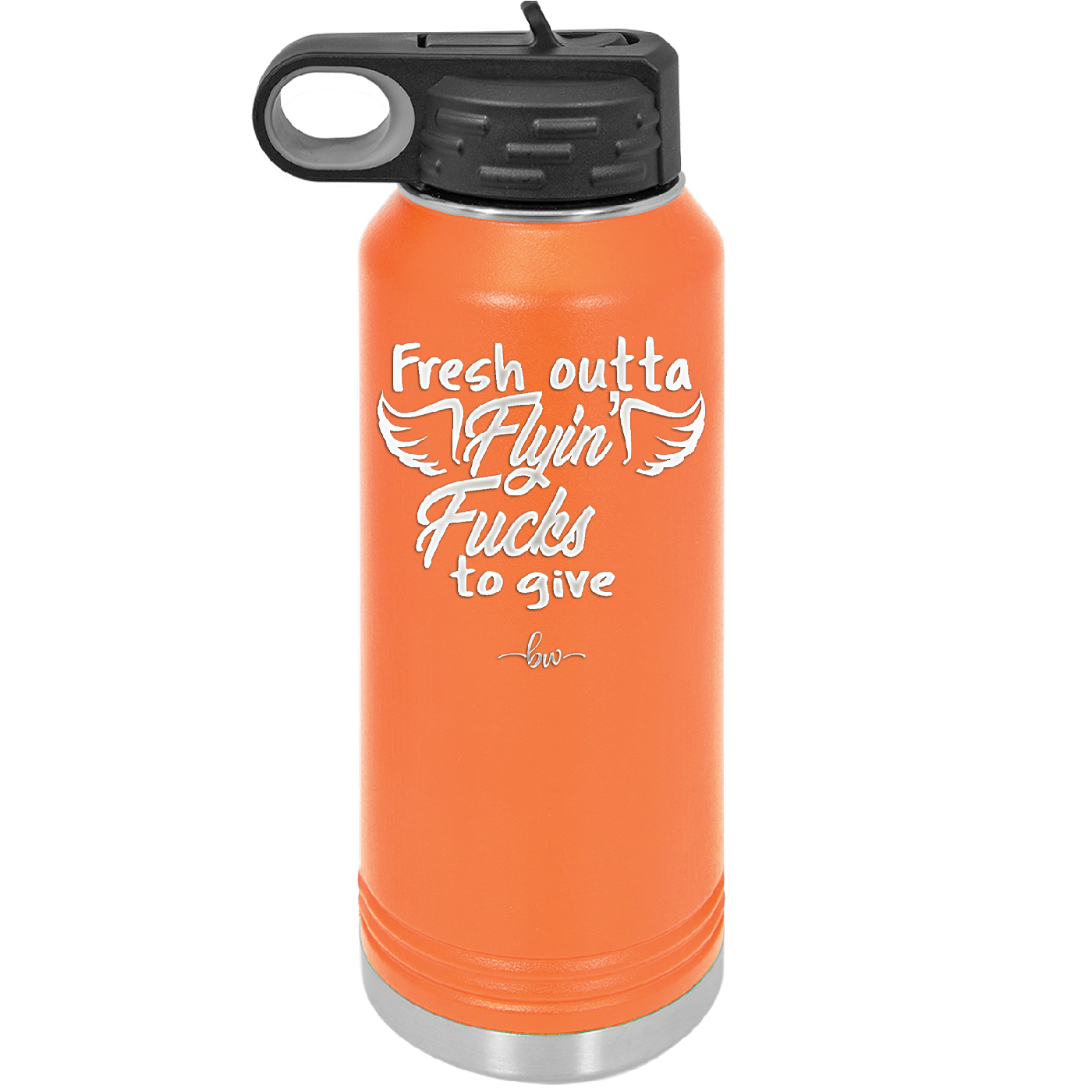 Fresh Outta Flying Fucks to Give - Laser Engraved Stainless Steel Drinkware - 1322 -