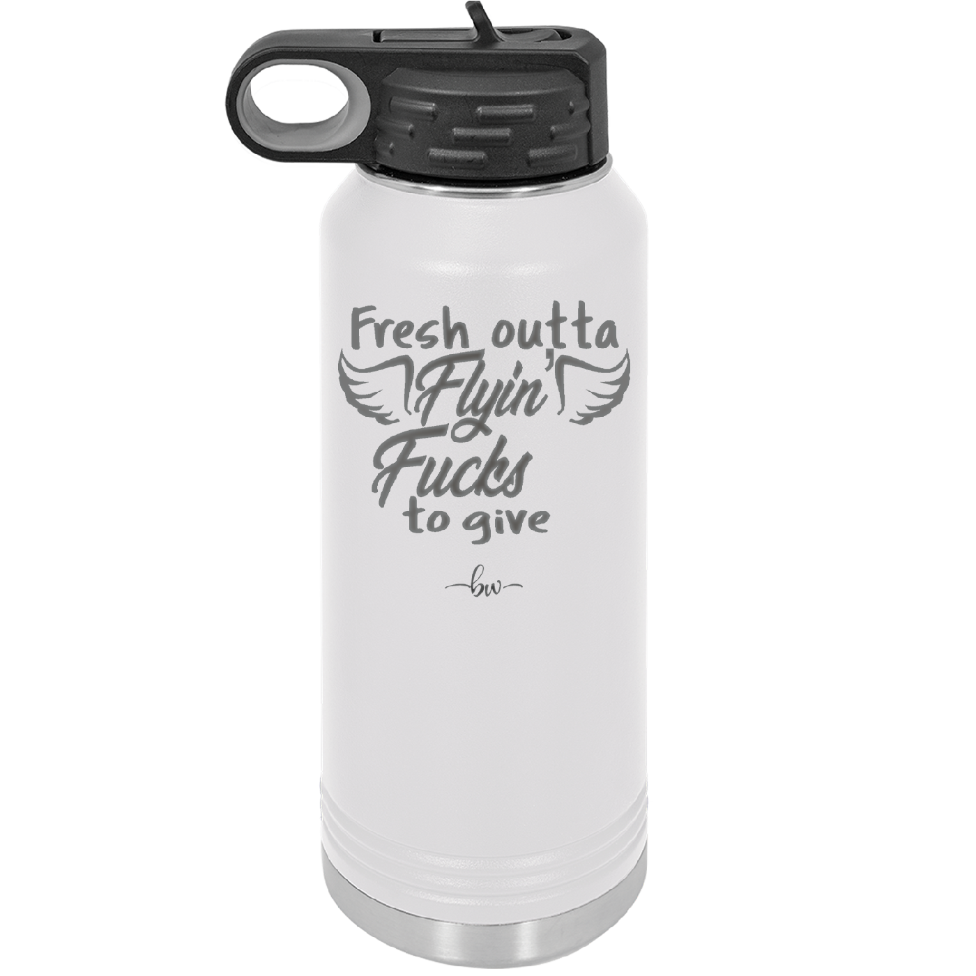 Fresh Outta Flying Fucks to Give - Laser Engraved Stainless Steel Drinkware - 1322 -