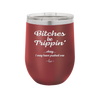 Bitches Be Trippin Okay I May Have Pushed One - Laser Engraved Stainless Steel Drinkware - 1323 -