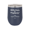 Bitches Be Trippin Okay I May Have Pushed One - Laser Engraved Stainless Steel Drinkware - 1323 -