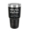 Bitches Be Trippin Okay I May Have Pushed One - Laser Engraved Stainless Steel Drinkware - 1323 -