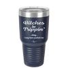 Bitches Be Trippin Okay I May Have Pushed One - Laser Engraved Stainless Steel Drinkware - 1323 -
