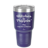 Bitches Be Trippin Okay I May Have Pushed One - Laser Engraved Stainless Steel Drinkware - 1323 -