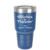 Bitches Be Trippin Okay I May Have Pushed One - Laser Engraved Stainless Steel Drinkware - 1323 -