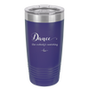 Dance Like Nobody's Watching - Laser Engraved Stainless Steel Drinkware - 1324 -