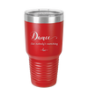Dance Like Nobody's Watching - Laser Engraved Stainless Steel Drinkware - 1324 -