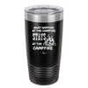 What Happens at the Campfire Stays at the Campfire - Laser Engraved Stainless Steel Drinkware - 1329 -