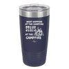 What Happens at the Campfire Stays at the Campfire - Laser Engraved Stainless Steel Drinkware - 1329 -