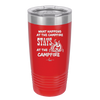 What Happens at the Campfire Stays at the Campfire - Laser Engraved Stainless Steel Drinkware - 1329 -