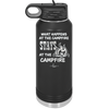 What Happens at the Campfire Stays at the Campfire - Laser Engraved Stainless Steel Drinkware - 1329 -