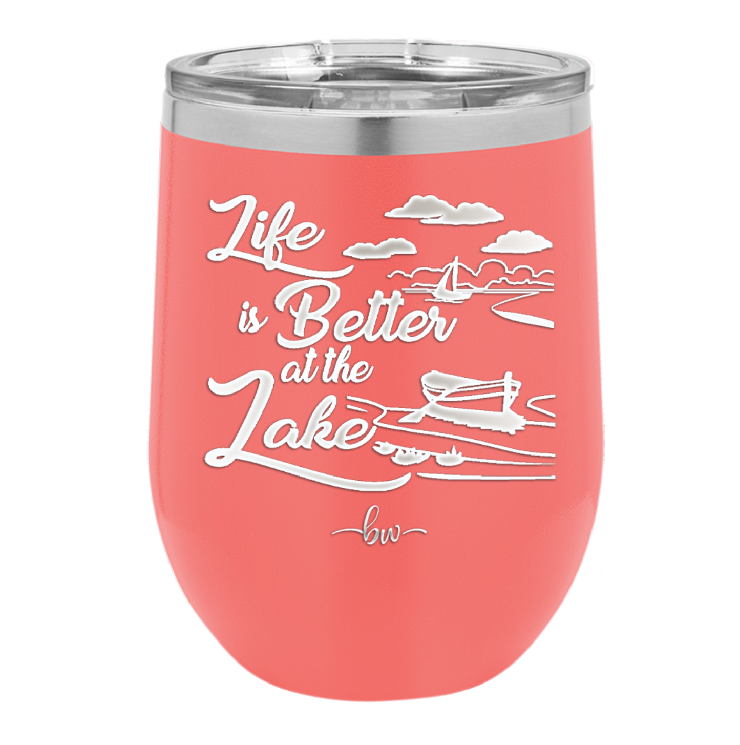 Life is Better on the Lake - Laser Engraved Stainless Steel Drinkware - 1332 -