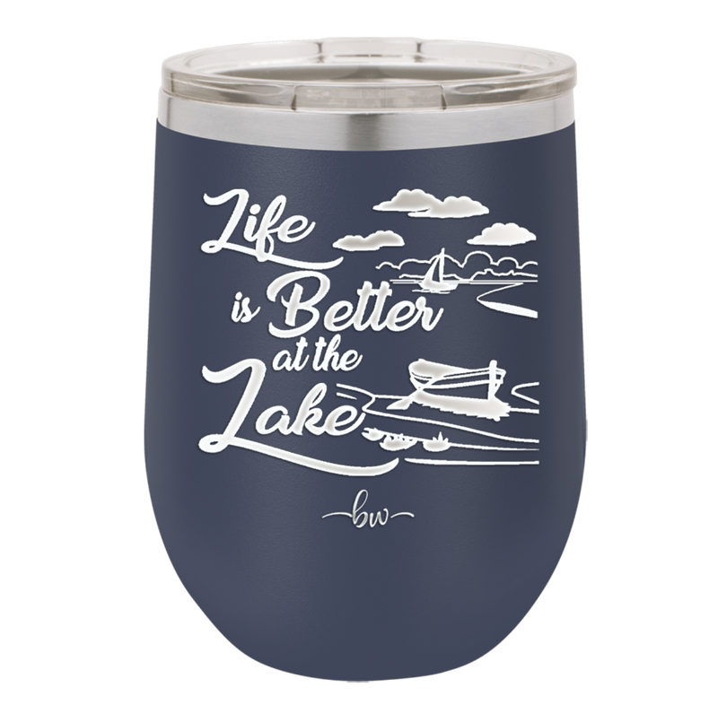 Life is Better on the Lake - Laser Engraved Stainless Steel Drinkware - 1332 -