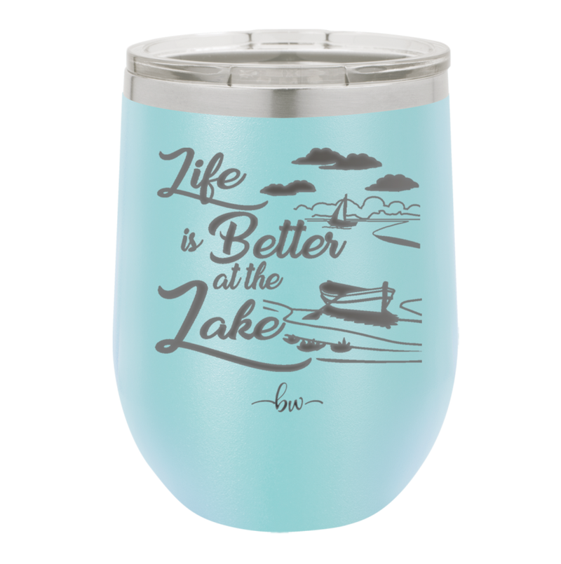 Life is Better on the Lake - Laser Engraved Stainless Steel Drinkware - 1332 -