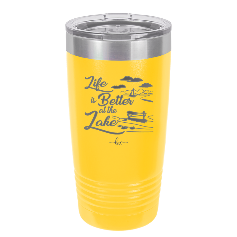 Life is Better on the Lake - Laser Engraved Stainless Steel Drinkware - 1332 -