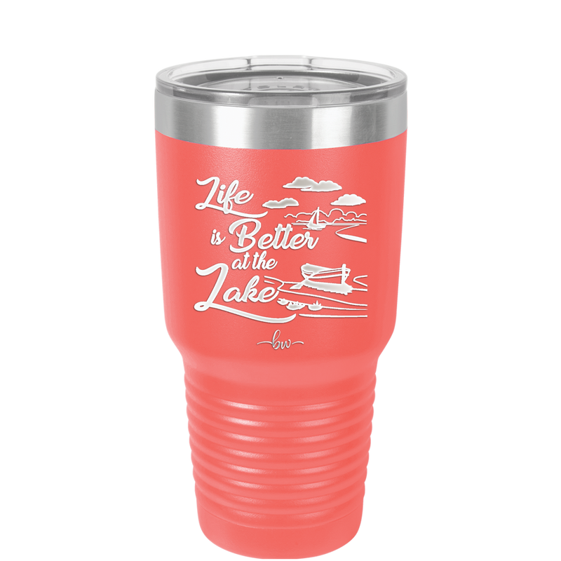Life is Better on the Lake - Laser Engraved Stainless Steel Drinkware - 1332 -