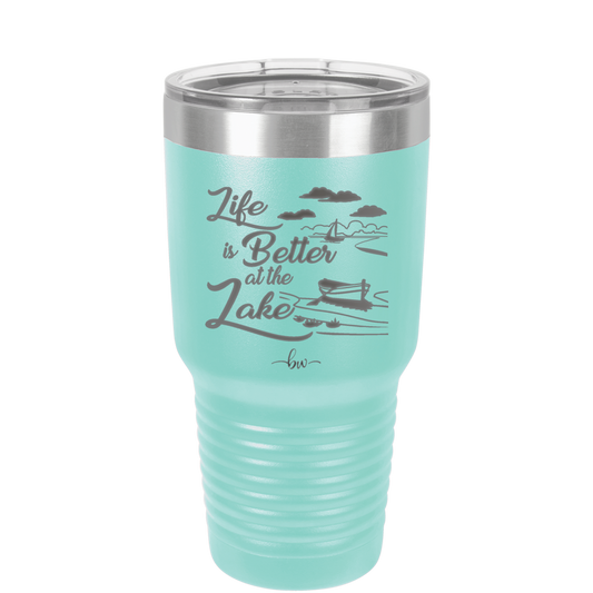 Life is Better on the Lake - Laser Engraved Stainless Steel Drinkware - 1332 -
