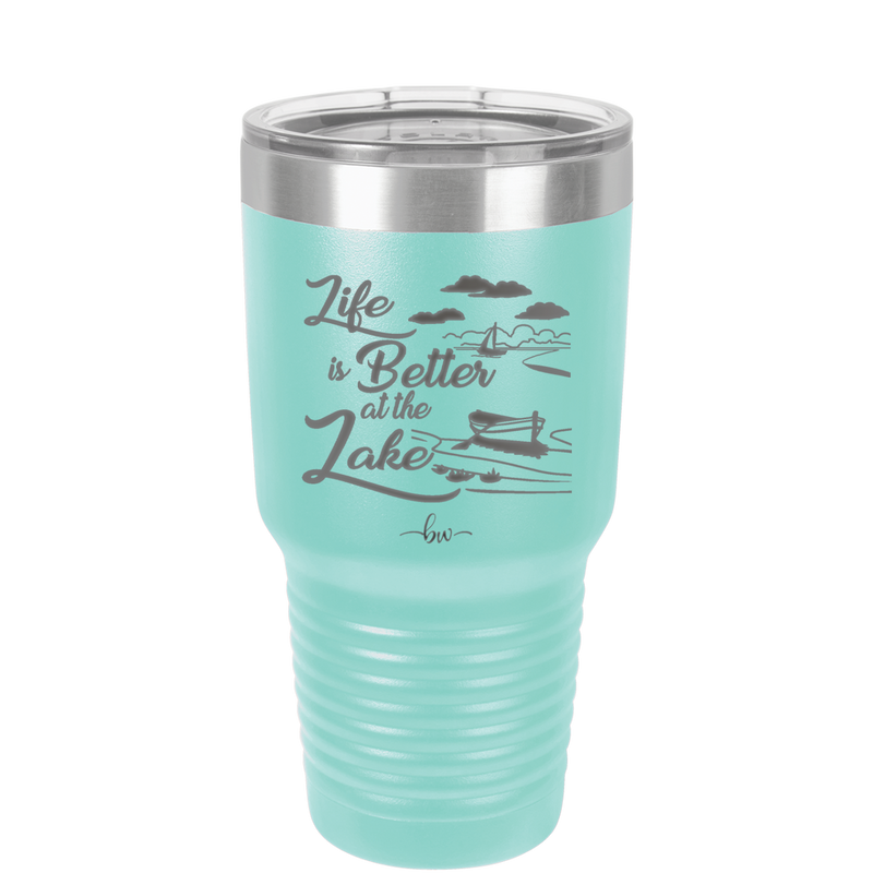 Life is Better on the Lake - Laser Engraved Stainless Steel Drinkware - 1332 -