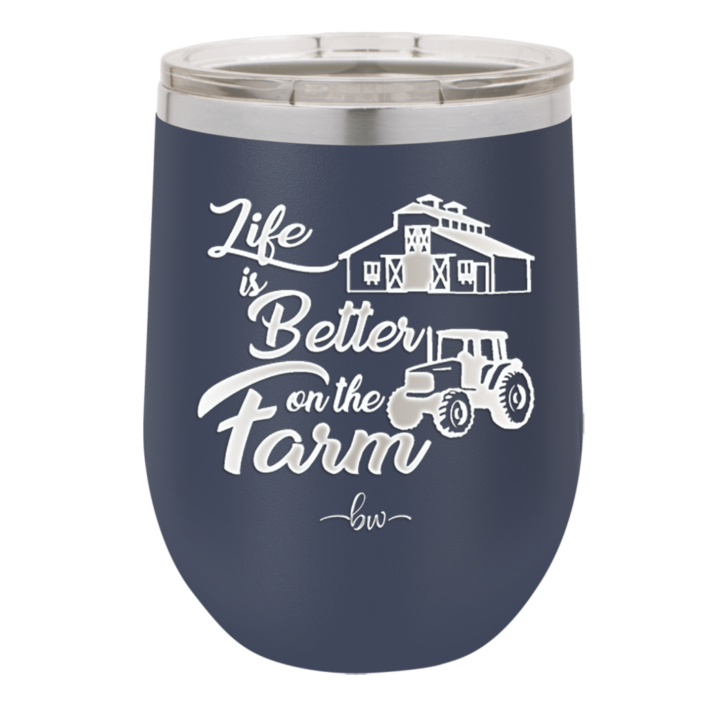 Life is Better on the Farm - Laser Engraved Stainless Steel Drinkware - 1333 -