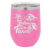 Life is Better on the Farm - Laser Engraved Stainless Steel Drinkware - 1333 -