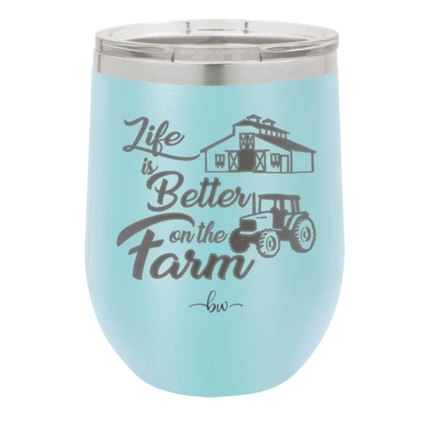 Life is Better on the Farm - Laser Engraved Stainless Steel Drinkware - 1333 -