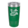 Life is Better on the Farm - Laser Engraved Stainless Steel Drinkware - 1333 -