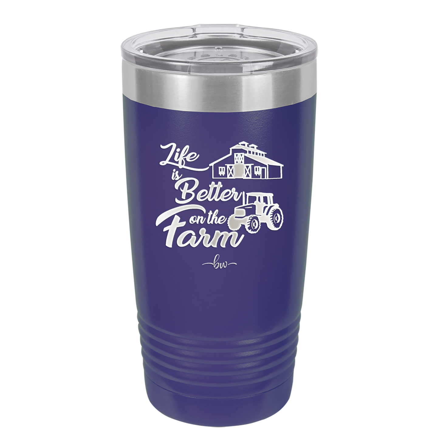 Life is Better on the Farm - Laser Engraved Stainless Steel Drinkware - 1333 -