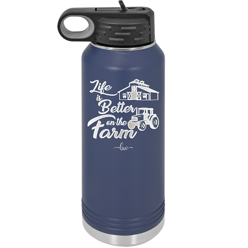 Life is Better on the Farm - Laser Engraved Stainless Steel Drinkware - 1333 -