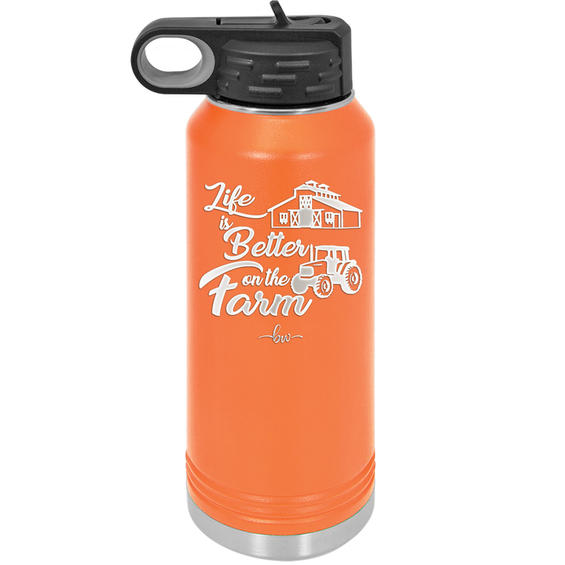 Life is Better on the Farm - Laser Engraved Stainless Steel Drinkware - 1333 -