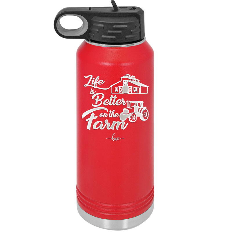 Life is Better on the Farm - Laser Engraved Stainless Steel Drinkware - 1333 -