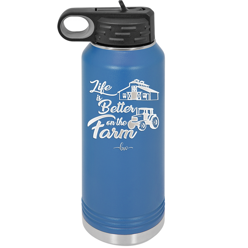Life is Better on the Farm - Laser Engraved Stainless Steel Drinkware - 1333 -