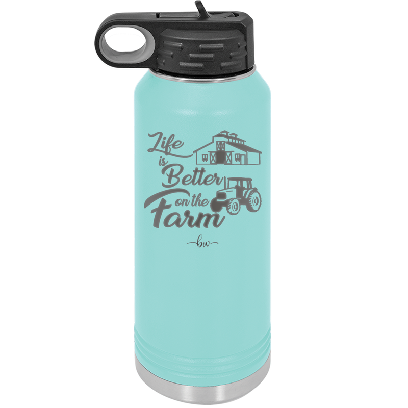 Life is Better on the Farm - Laser Engraved Stainless Steel Drinkware - 1333 -