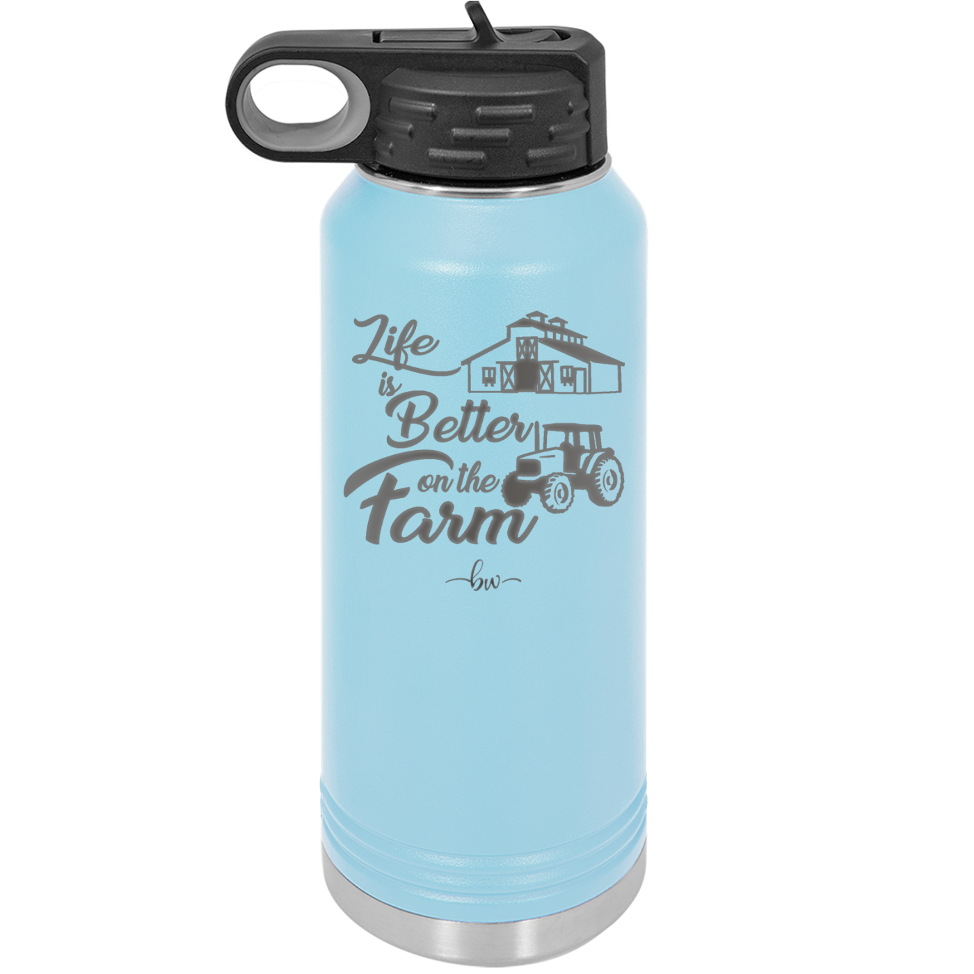 Life is Better on the Farm - Laser Engraved Stainless Steel Drinkware - 1333 -