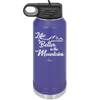 Life is Better in the Mountains - Laser Engraved Stainless Steel Drinkware - 1334 -
