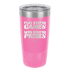 Play Stupid Games Win Stupid Prizes - Laser Engraved Stainless Steel Drinkware - 1336 -